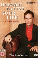 Watch How Not to Live Your Life Xmovies8